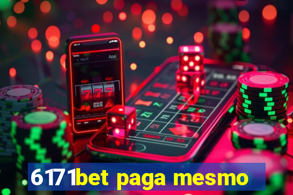 6171bet paga mesmo